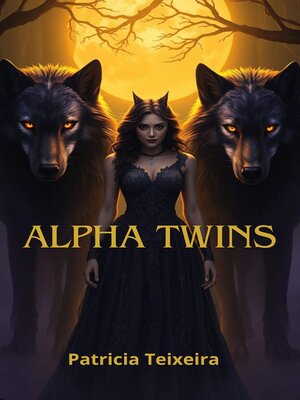 cover image of Alpha Twins